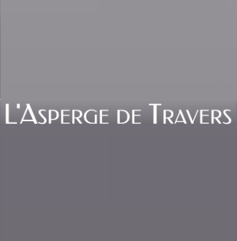 L'ASPERGE DE TRAVERS